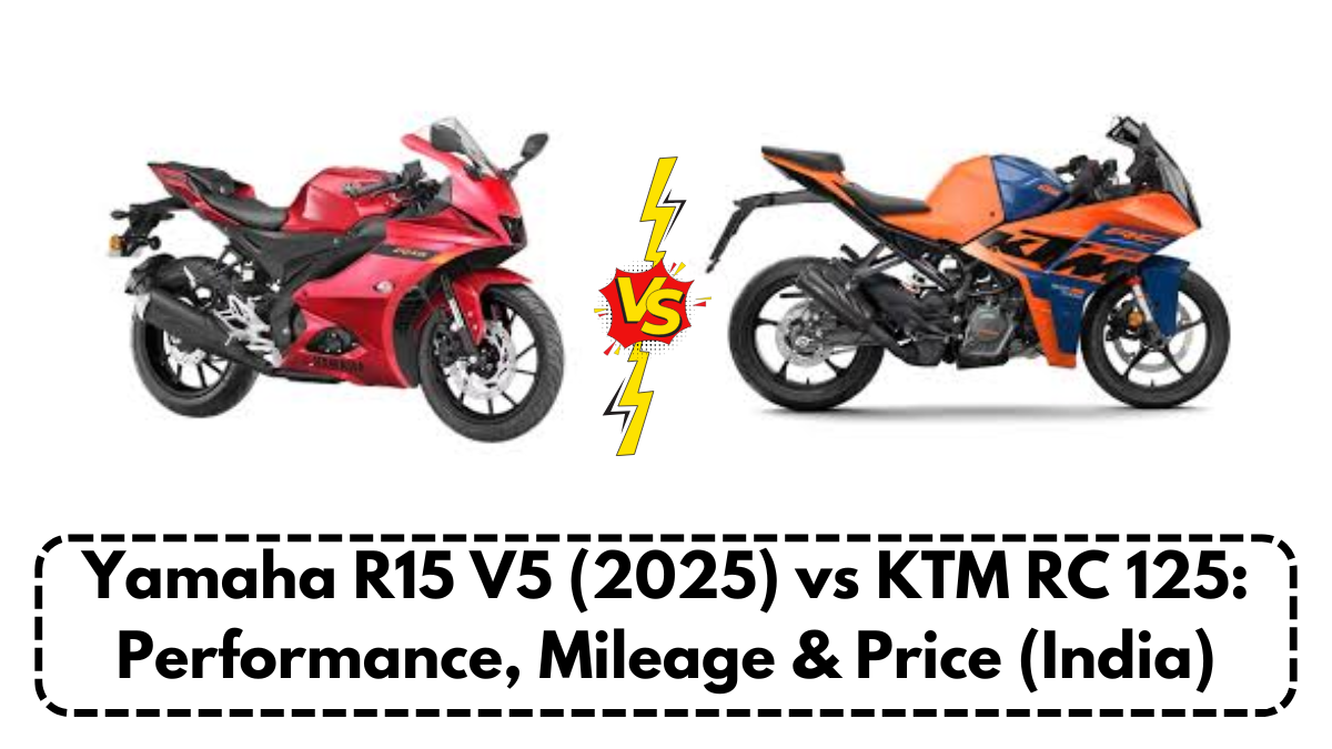 Yamaha R15 V5 (2025) vs KTM RC 125: Performance, Mileage & Price (India)