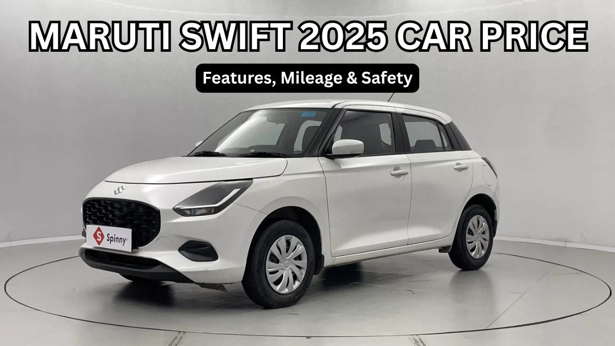 Maruti Swift 2025 Car Price: Features, Mileage & Safety