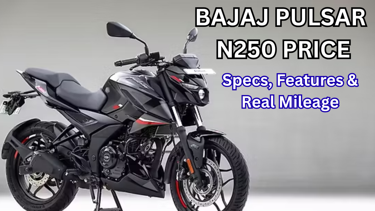 Bajaj Pulsar N250 Price: Specs, Features & Real Mileage