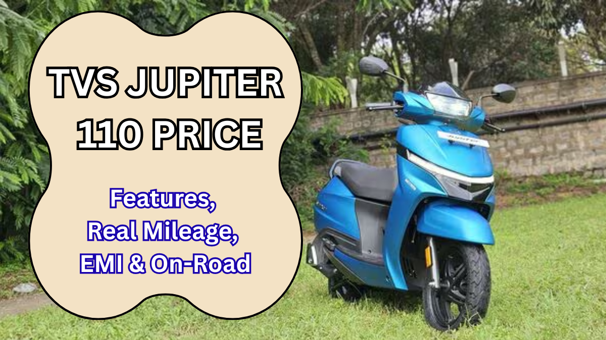 TVS Jupiter 110 Price: Features, Real Mileage, EMI & On-Road