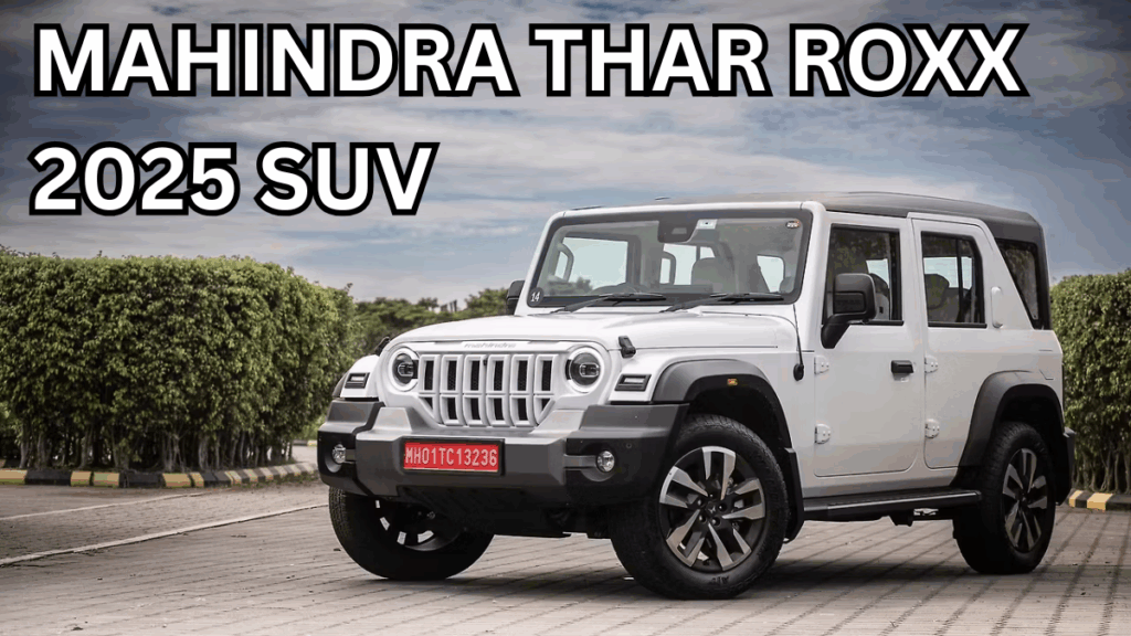 Mahindra Thar ROXX 2025 SUV: Features, 4x4 Hardware & Price