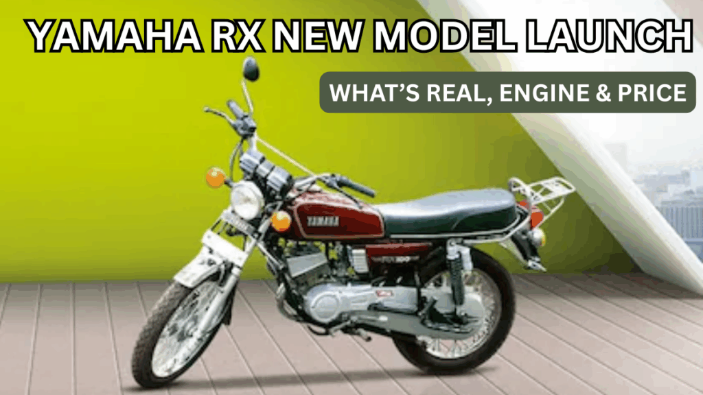 Yamaha RX New Model Launch (2025): What’s Real, Engine & Price