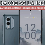 Nokia X30 5G Launched: Clean Android, Camera Highlights & Price in India