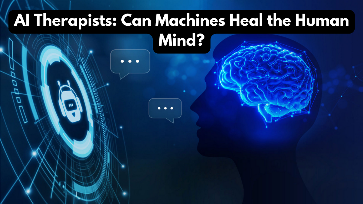 AI Therapists: Can Machines Heal the Human Mind?