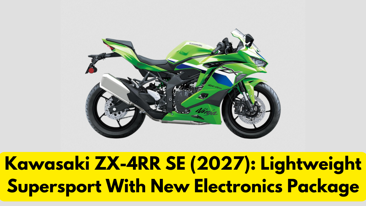 Kawasaki ZX-4RR SE (2027): Lightweight Supersport With New Electronics Package