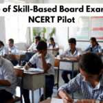 The Rise of Skill-Based Board Exams: New NCERT Pilot