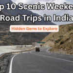 Top 10 Scenic Weekend Road Trips in India 2025 – Hidden Gems to Explore