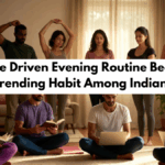 Purpose Driven Evening Routine Becoming Trending Habit Among Indians