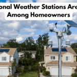 Why Personal Weather Stations Are Trending Among Homeowners