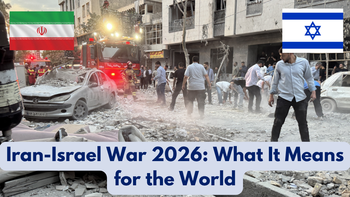 Iran-Israel War 2026: What It Means for the World