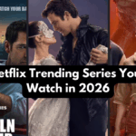 Top Netflix Trending Series You Must Watch in 2026