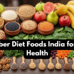 High Fiber Diet Foods India for Better Health