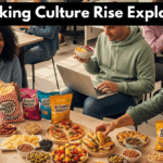 Snacking Culture Rise Explained