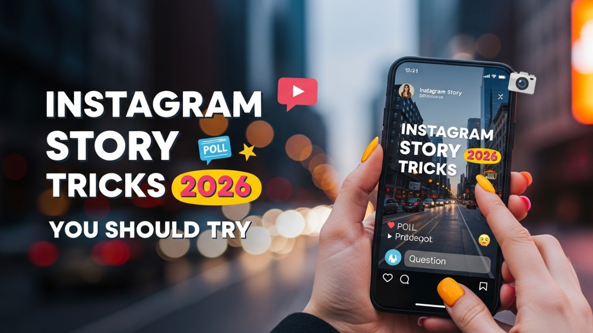 Instagram Story Tricks 2026 You Should Try