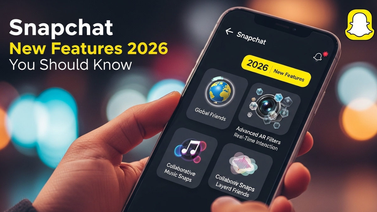 Snapchat New Features 2026 You Should Know