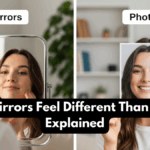 Why Mirrors Feel Different Than Photos Explained